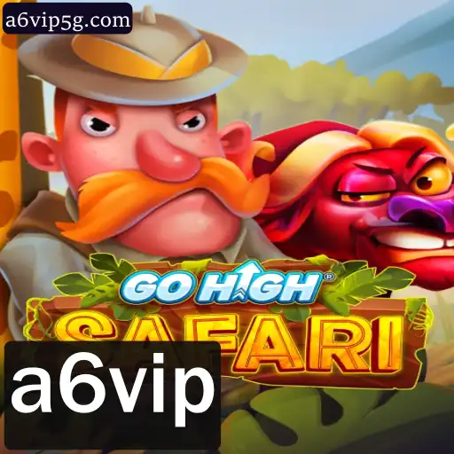 Descubra o Mundo de GoHighSafari: Aventuras e Estratégias no Jogo A6VIP